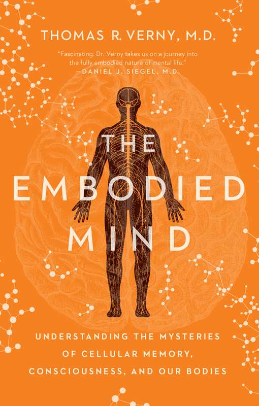 The Embodied Mind – Mind-Body Connection & Consciousness Science Book by Thomas R. Verny