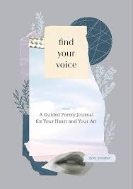 Find Your Voice: Guided Poetry Journal for Your Heart & Art – Poetry Prompt Journal