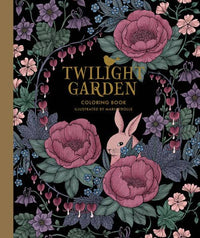 Twilight Garden Coloring Book – Hardcover Coloring Book by Maria Trolle (96 Pages)