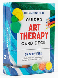 The Guided Art Therapy Card Deck – 75 Creative Healing Activities for Stress Relief and Self-Expression