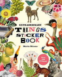 Extraordinary Things Sticker Book, 1,000+ Vintage & Art-Inspired Stickers for Collage, Journaling & Crafts